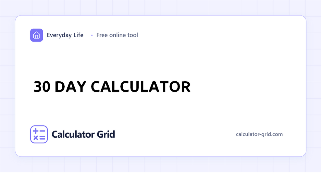 30 Day Calculator