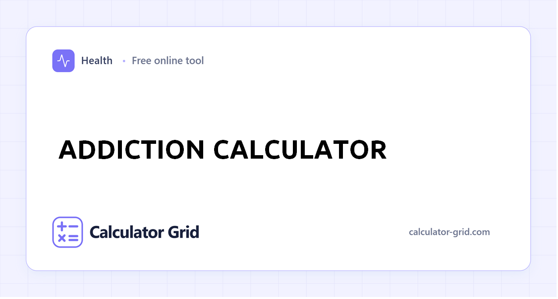 Addiction Calculator