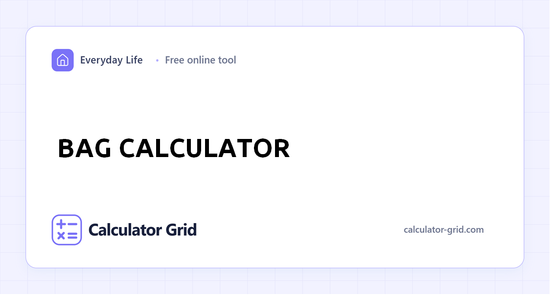 Bag Calculator