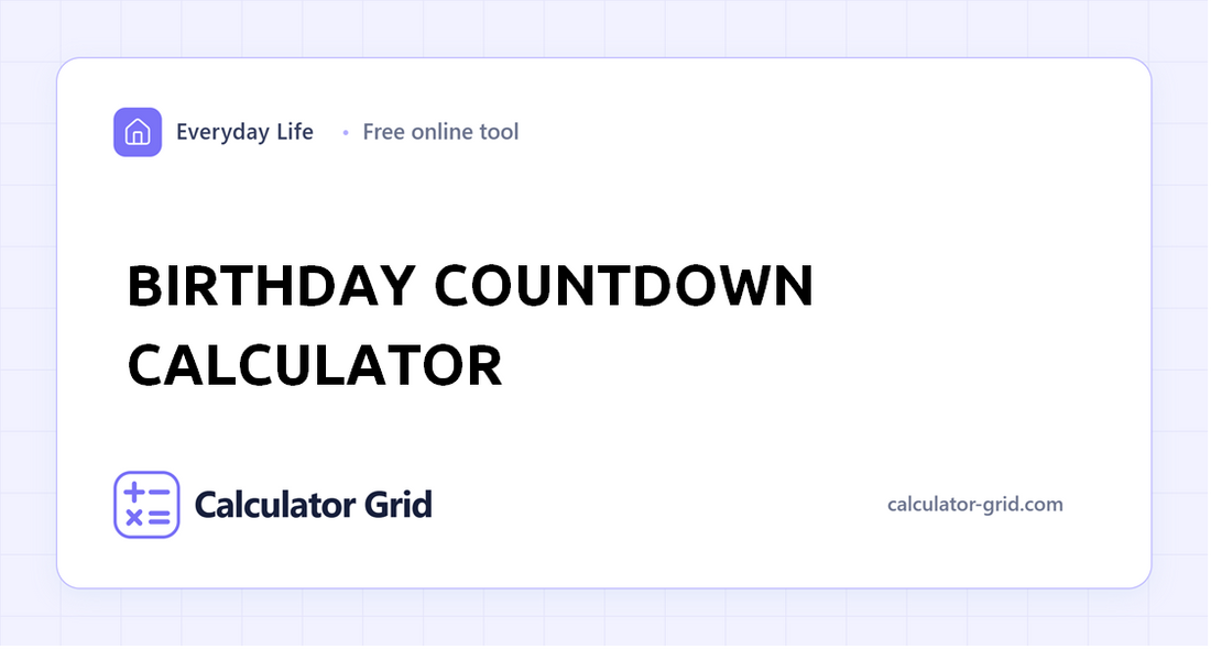 Birthday Countdown Calculator