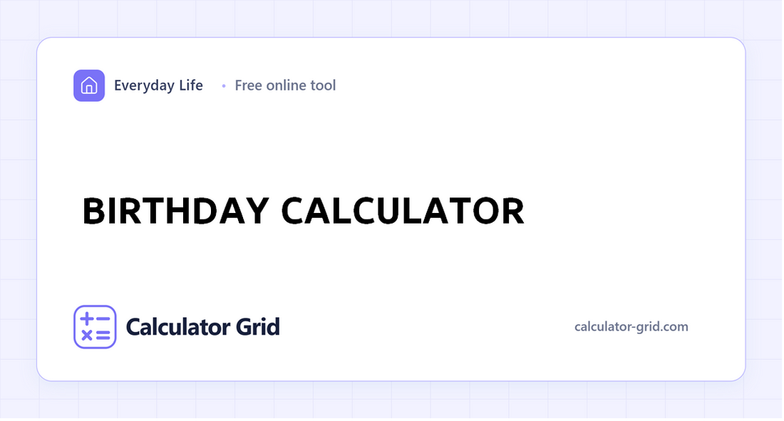 Birthday Calculator