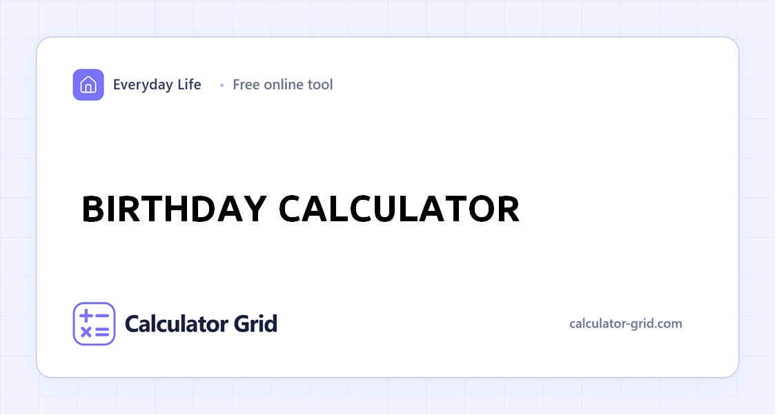 Birthday Calculator