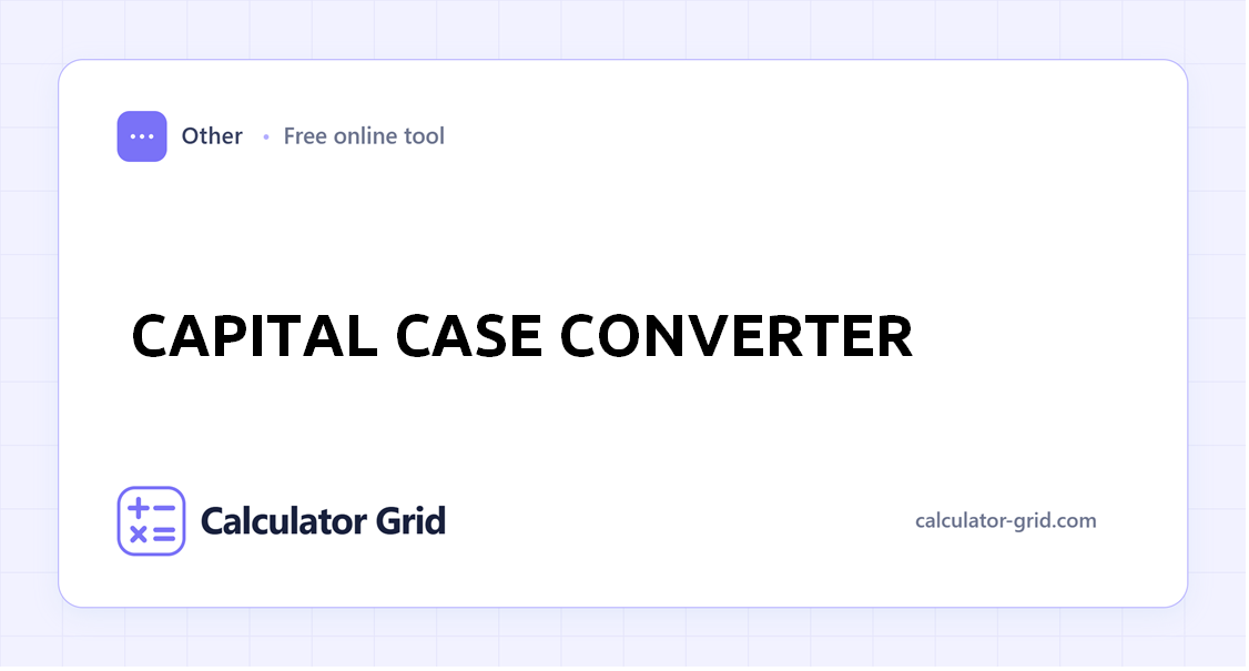 Capital Case Converter
