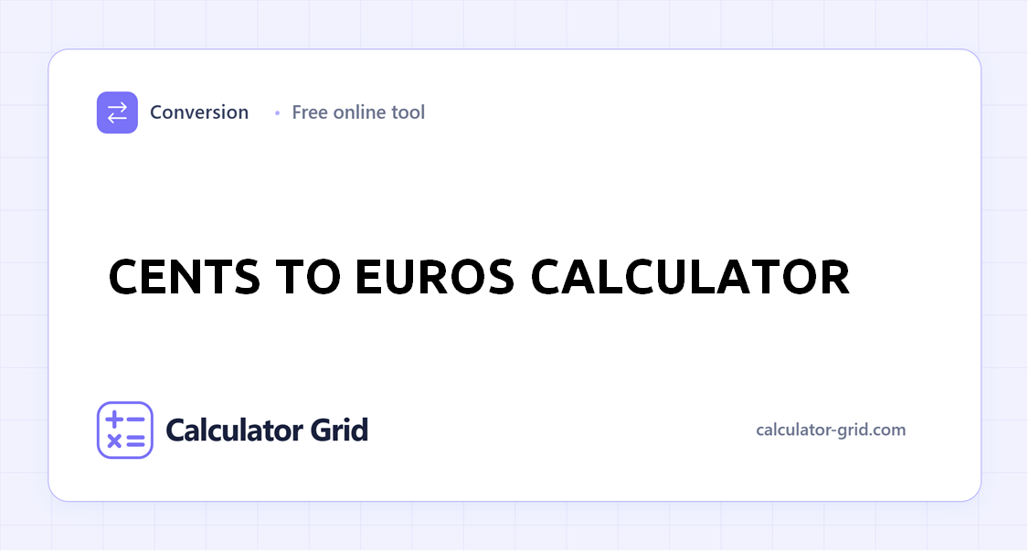 Cents to Euros Calculator