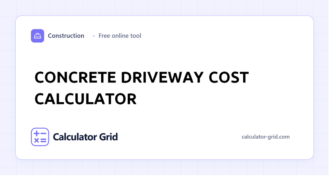 Concrete Driveway Cost Calculator