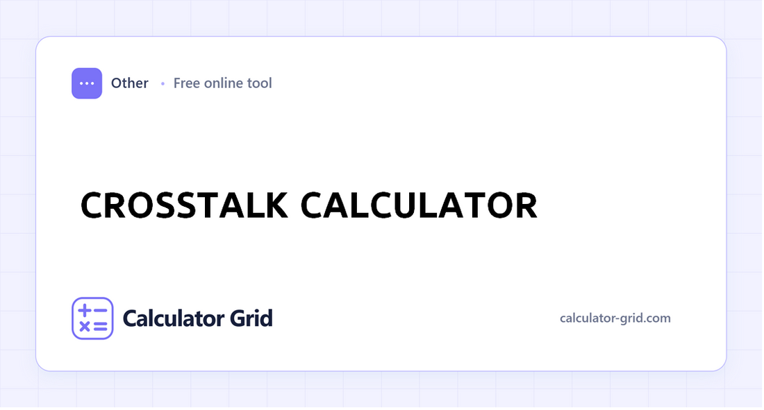 Crosstalk Calculator