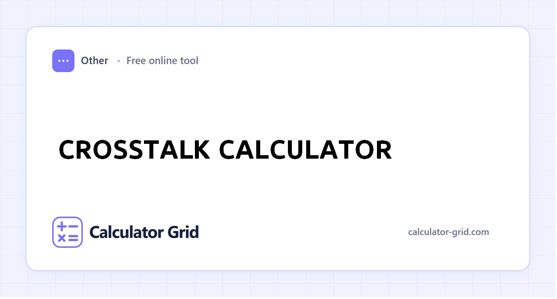 Crosstalk Calculator