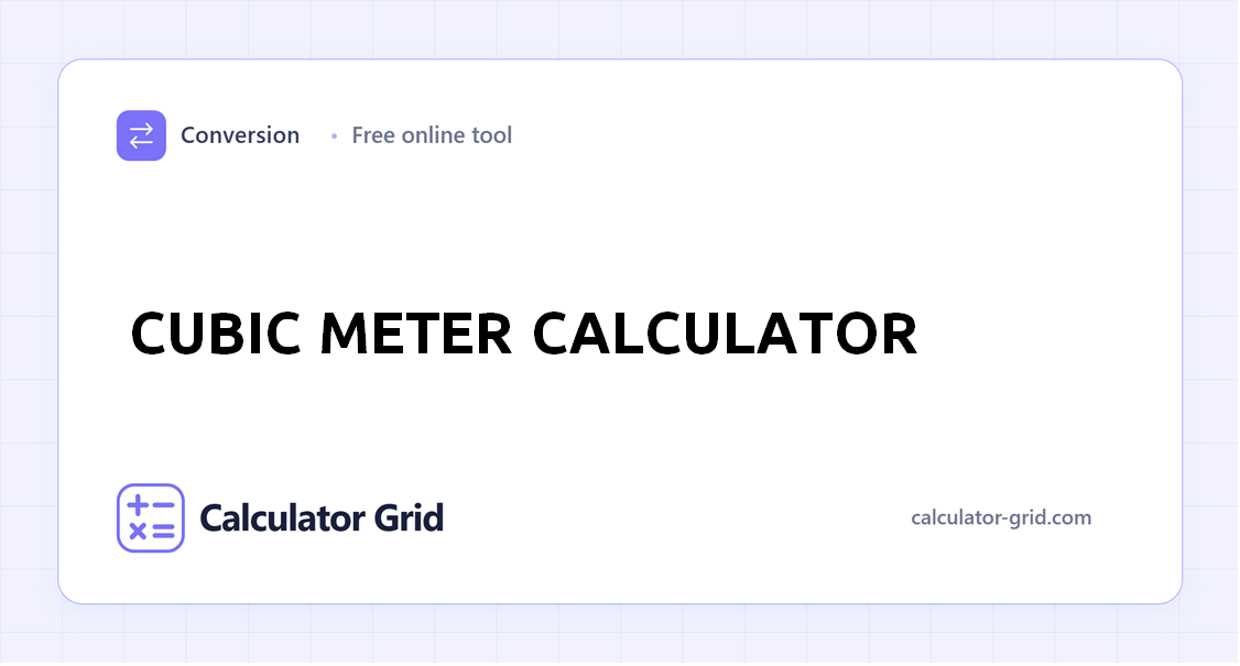 Cubic Meter Calculator