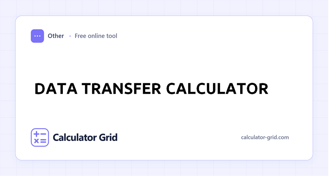 Data Transfer Calculator