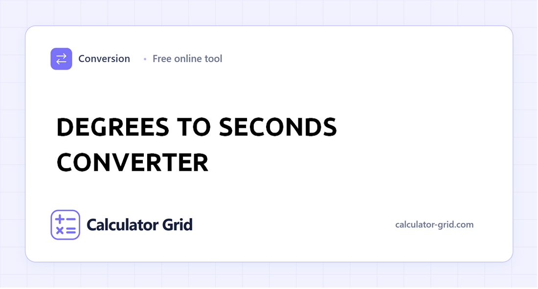 Degrees to Seconds Converter