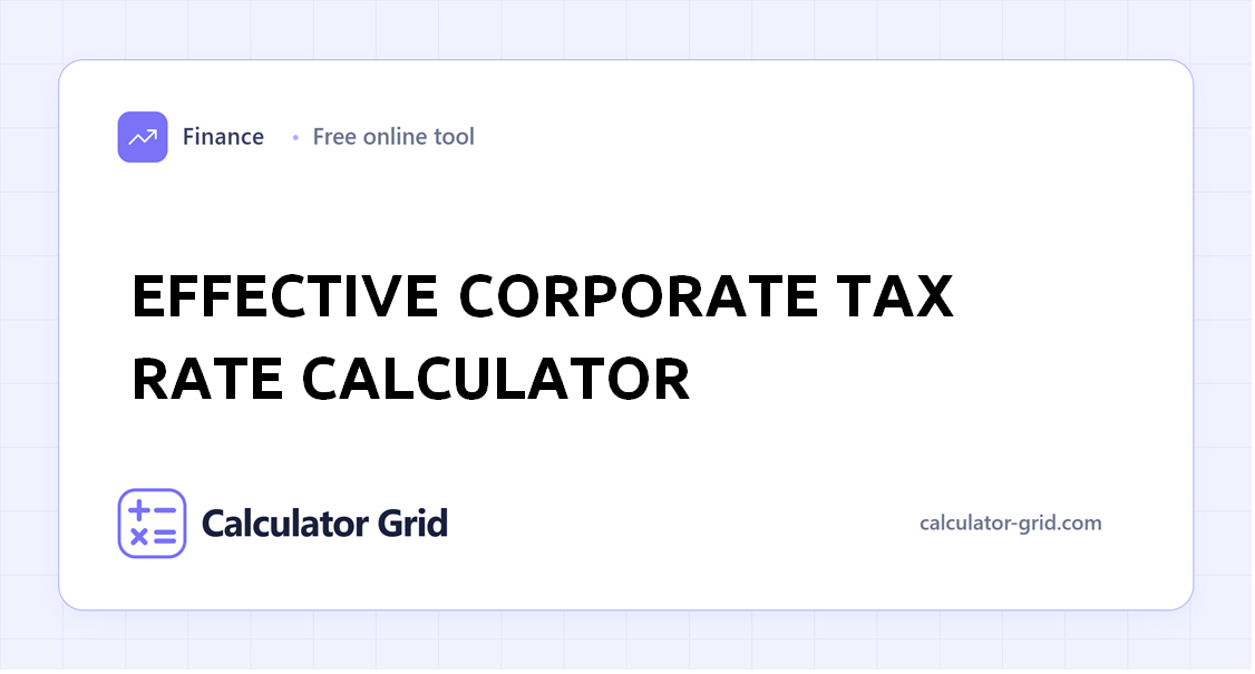 Effective Corporate Tax Rate Calculator