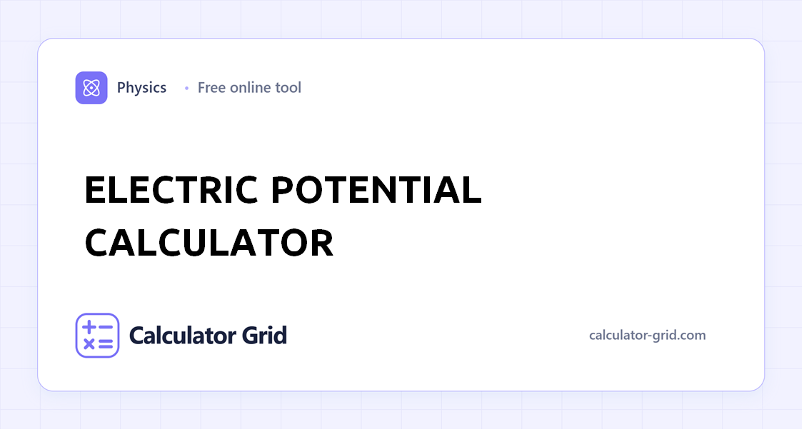 Electric Potential Calculator