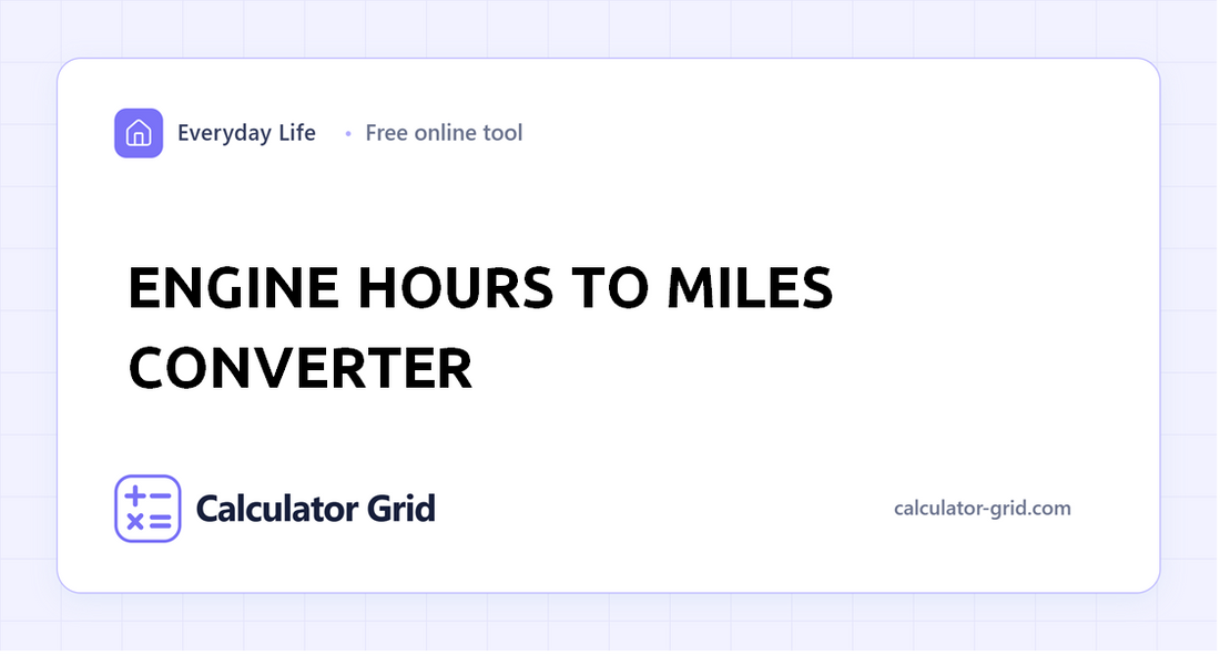 Engine Hours to Miles Converter
