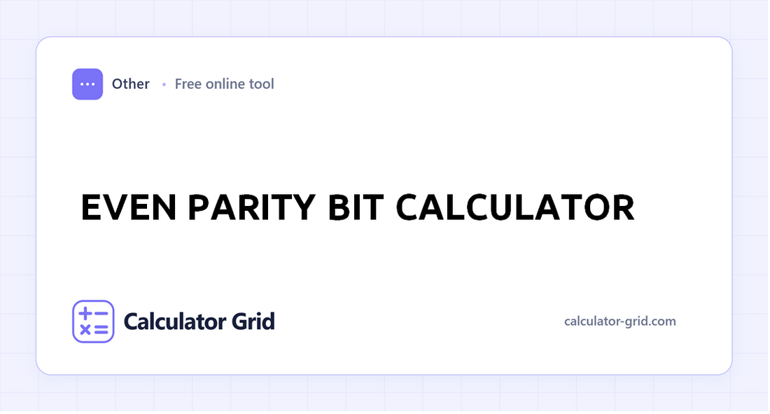 Even Parity Bit Calculator
