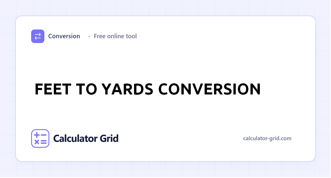 Feet to Yards Conversion