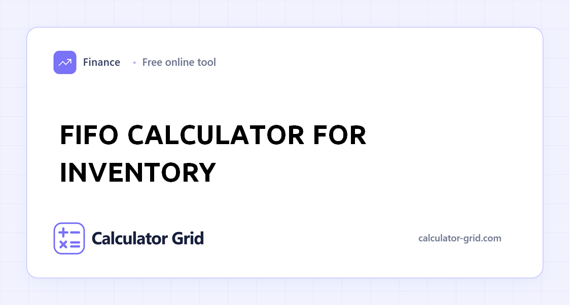FIFO Calculator for Inventory