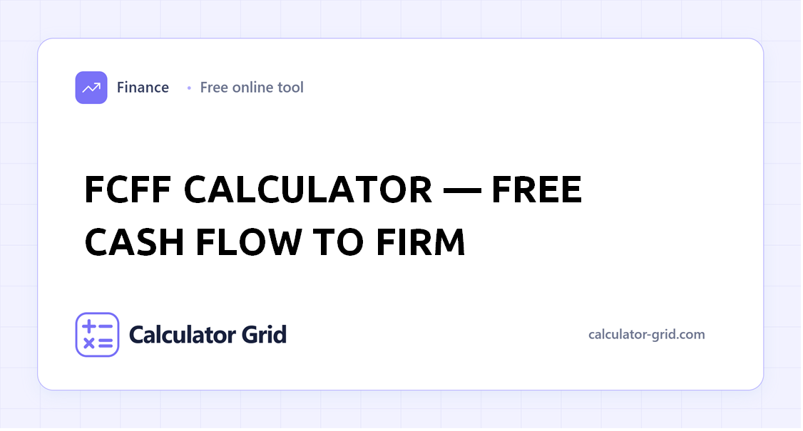 FCFF Calculator â€” Free Cash Flow to Firm