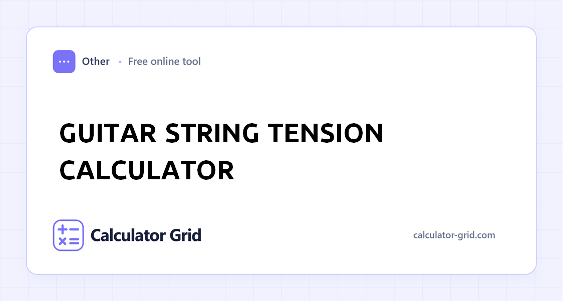Guitar String Tension Calculator