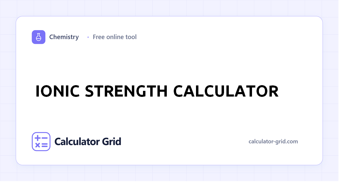Ionic Strength Calculator