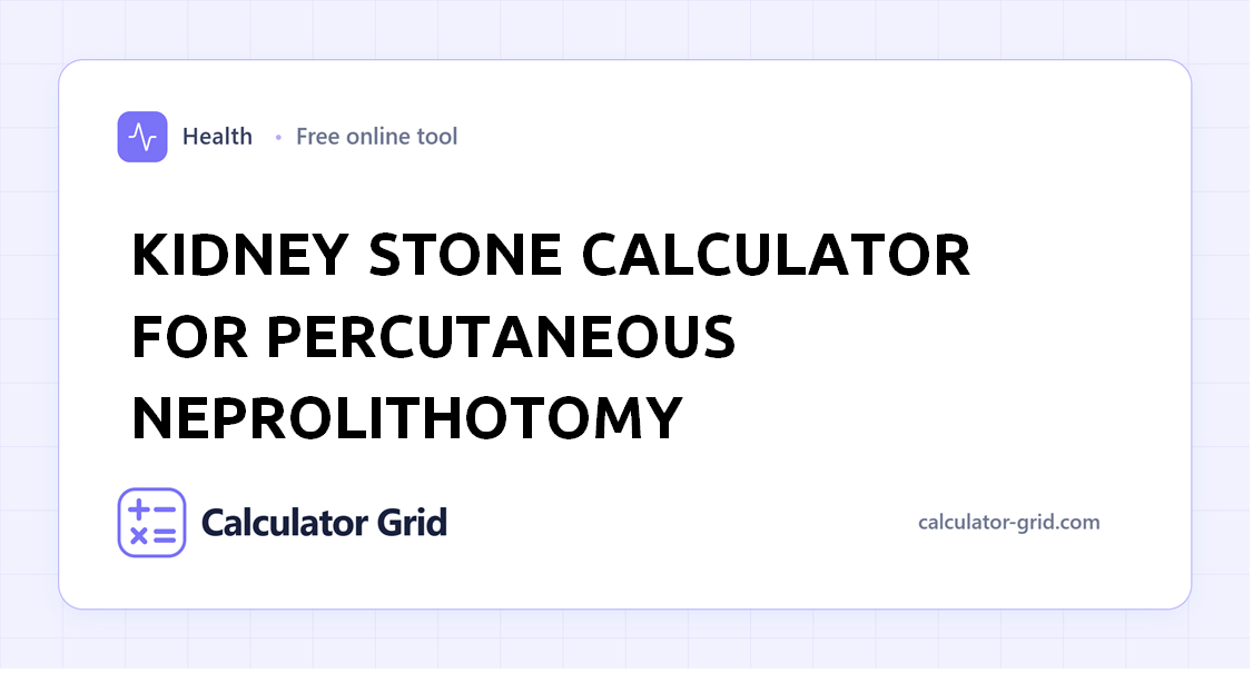 Kidney STONE Calculator for Percutaneous Neprolithotomy