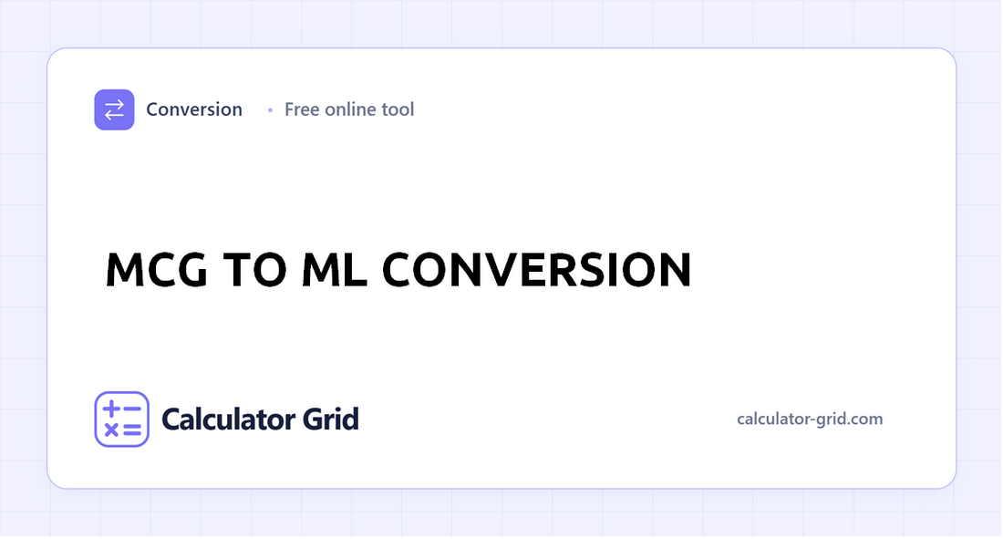 mcg to mL conversion