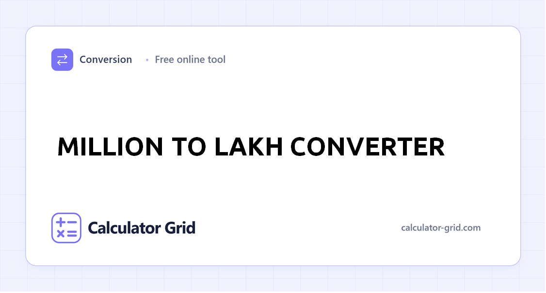 Million to Lakh Converter