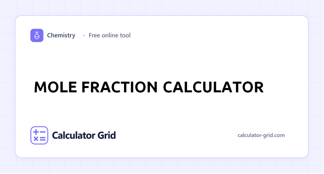 Mole Fraction Calculator