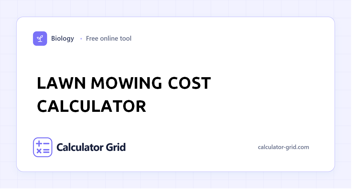 Lawn Mowing Cost Calculator