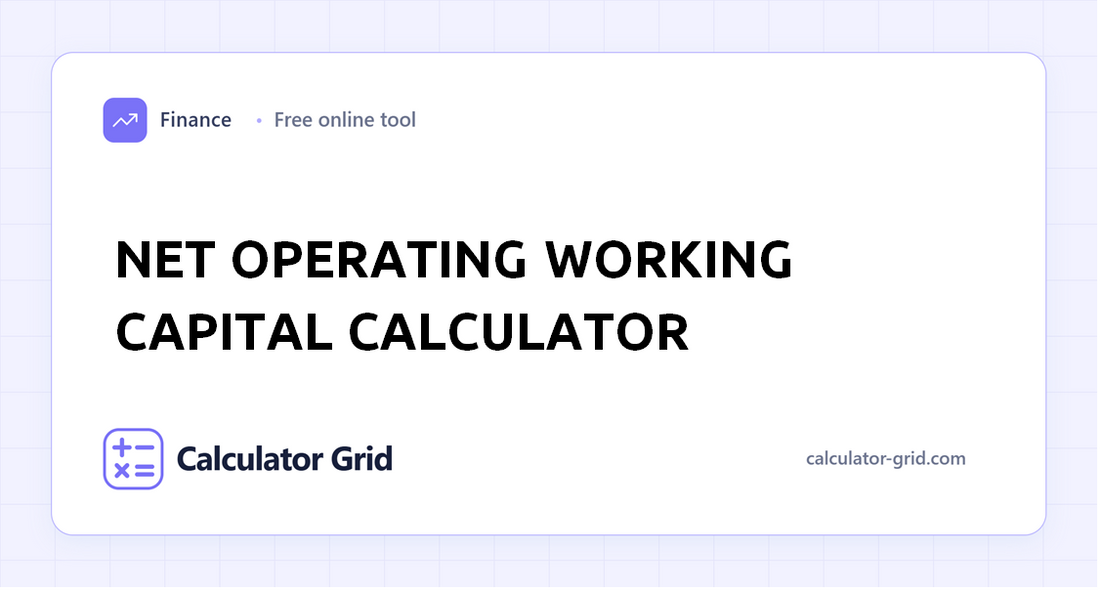 Net Operating Working Capital Calculator