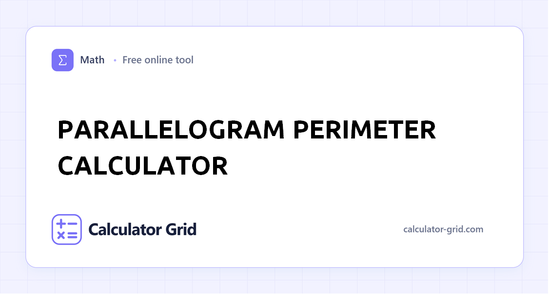 Parallelogram Perimeter Calculator