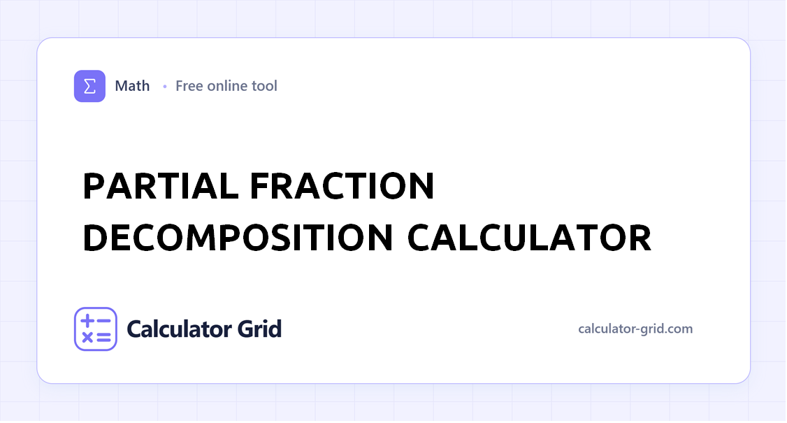 Partial Fraction Decomposition Calculator