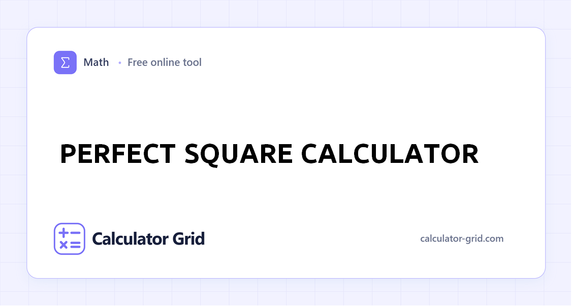 Perfect Square Calculator