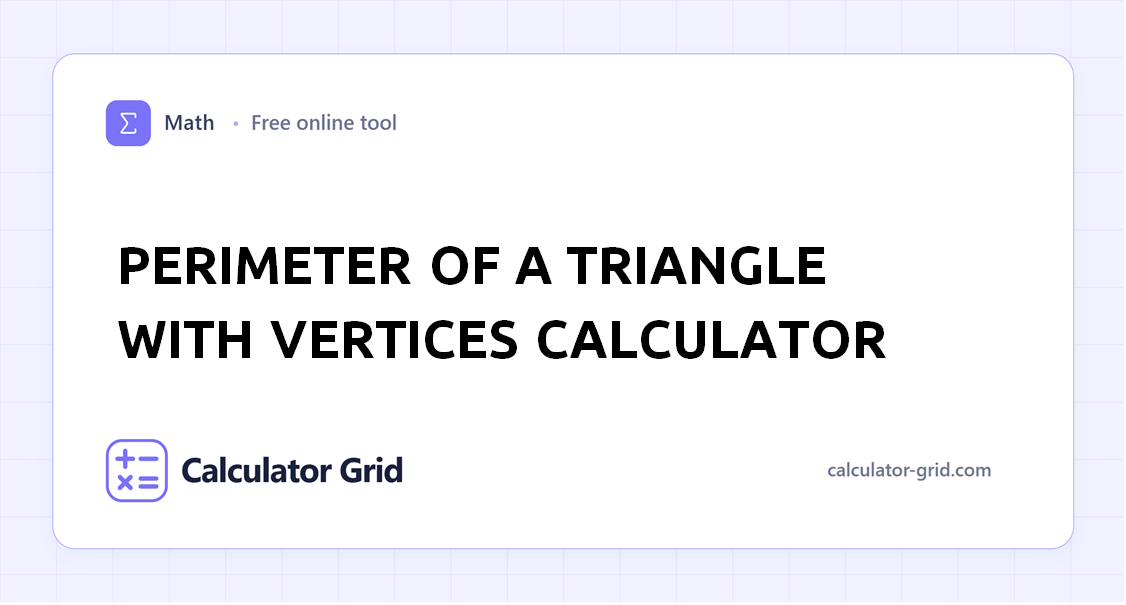 Perimeter of a Triangle with Vertices Calculator