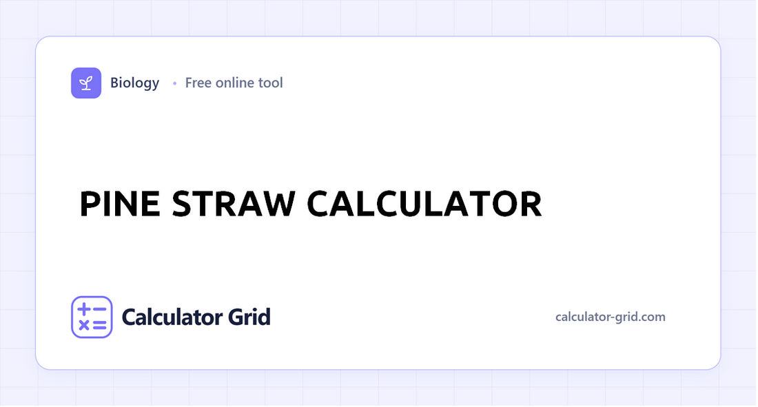 Pine Straw Calculator