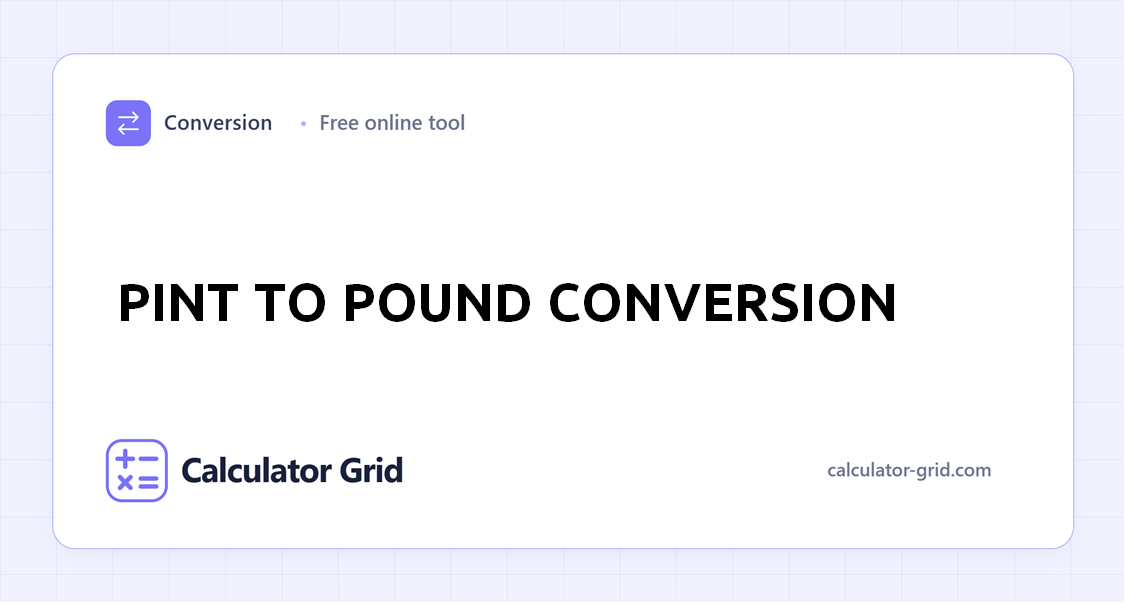 Pint to Pound Conversion