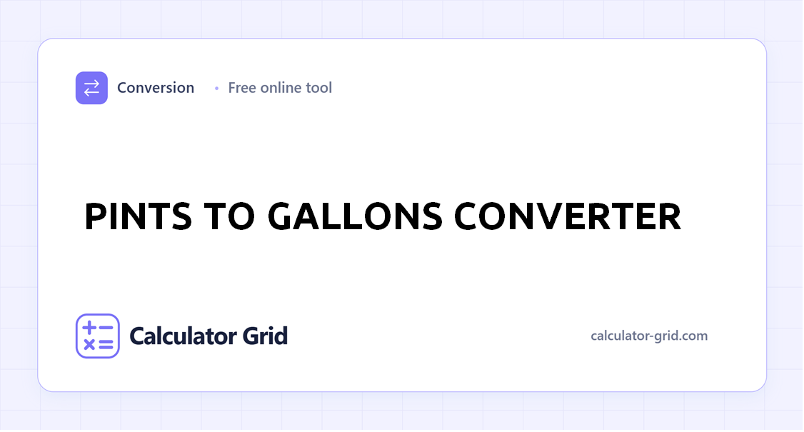 Pints to Gallons Converter