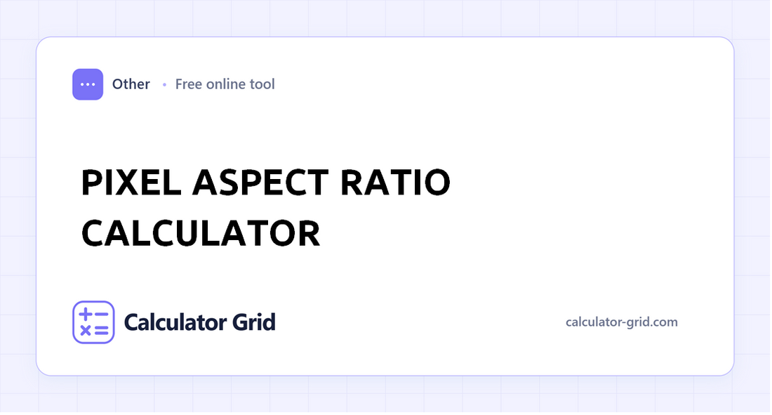 Pixel Aspect Ratio Calculator