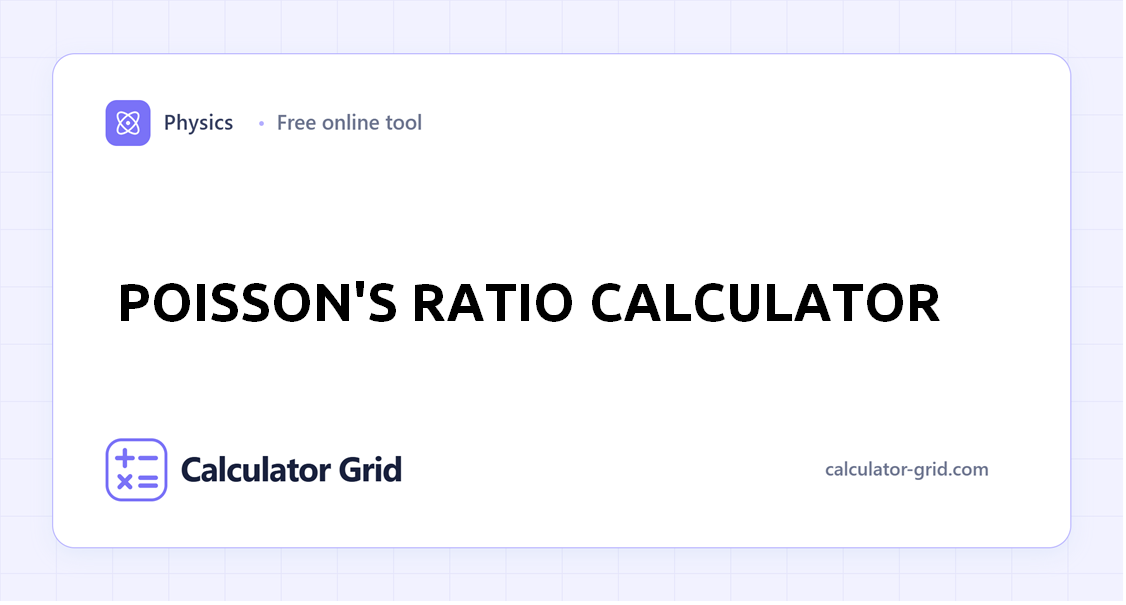 Poisson's Ratio Calculator