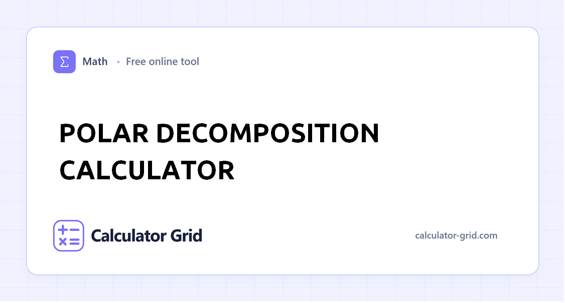 Polar Decomposition Calculator