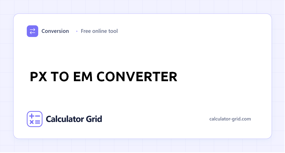 Px to Em Converter