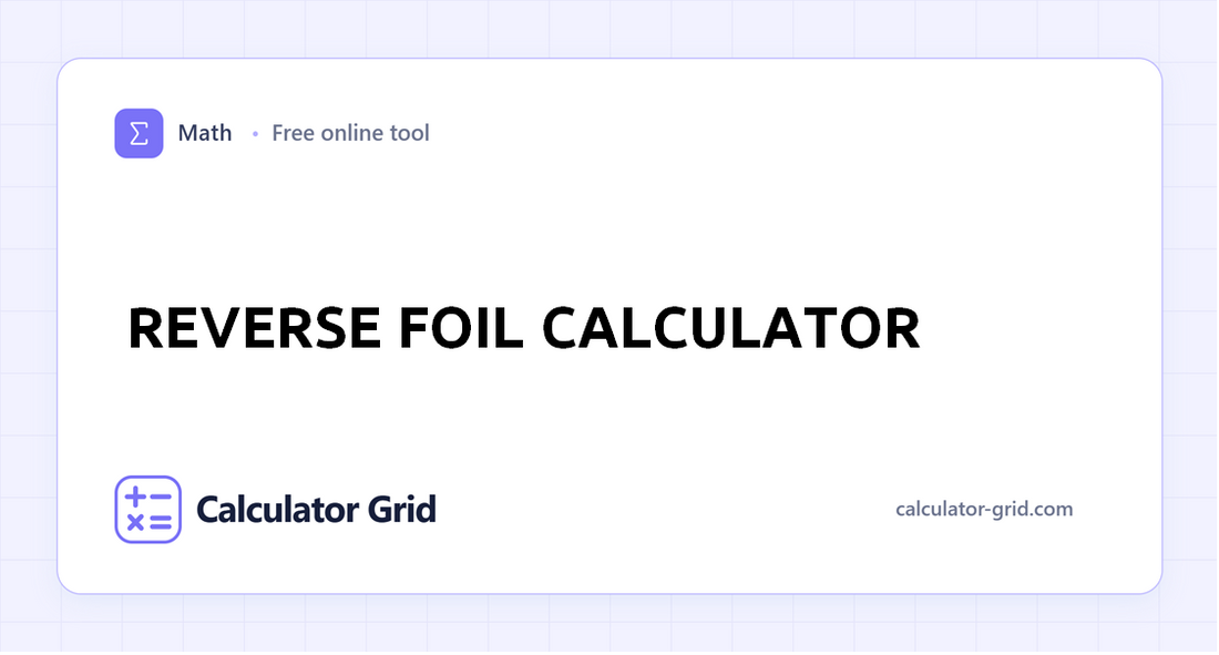 Reverse FOIL Calculator