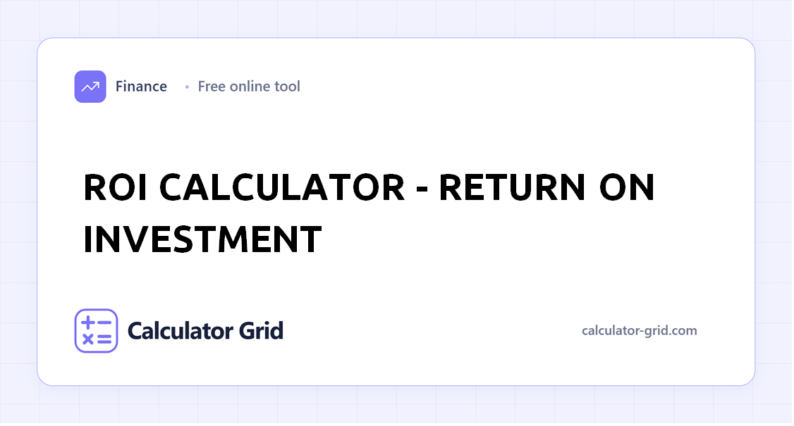ROI Calculator - Return on Investment