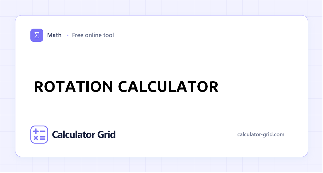Rotation Calculator