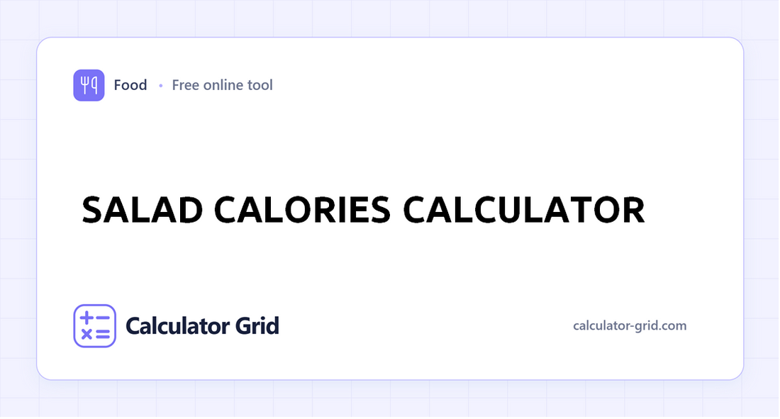 Salad Calories Calculator