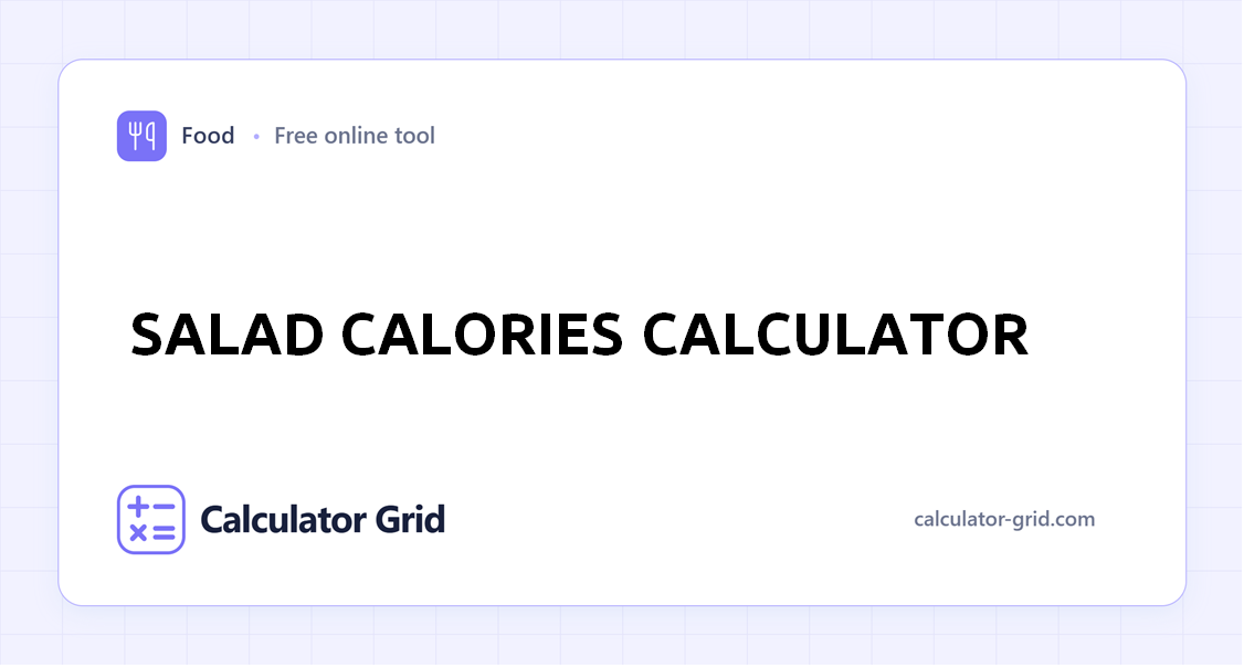 Salad Calories Calculator