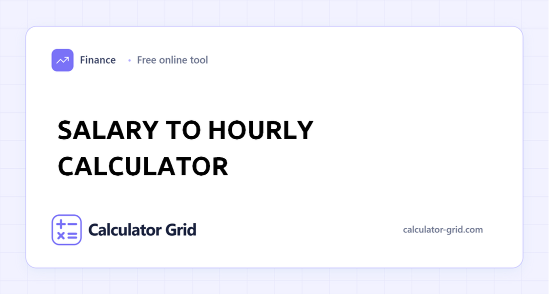 Salary to Hourly Calculator