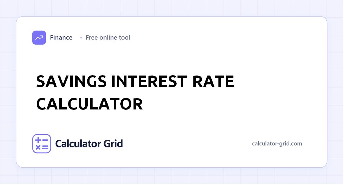 Savings Interest Rate Calculator
