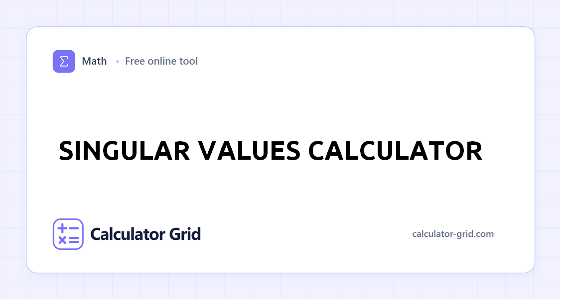 Singular Values Calculator