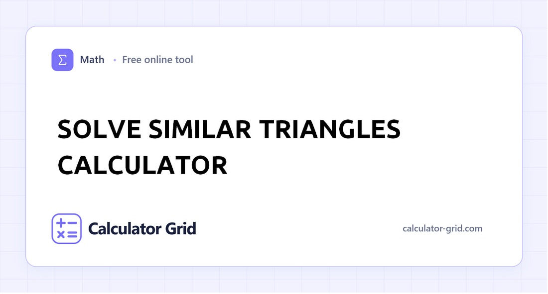 Solve Similar Triangles Calculator