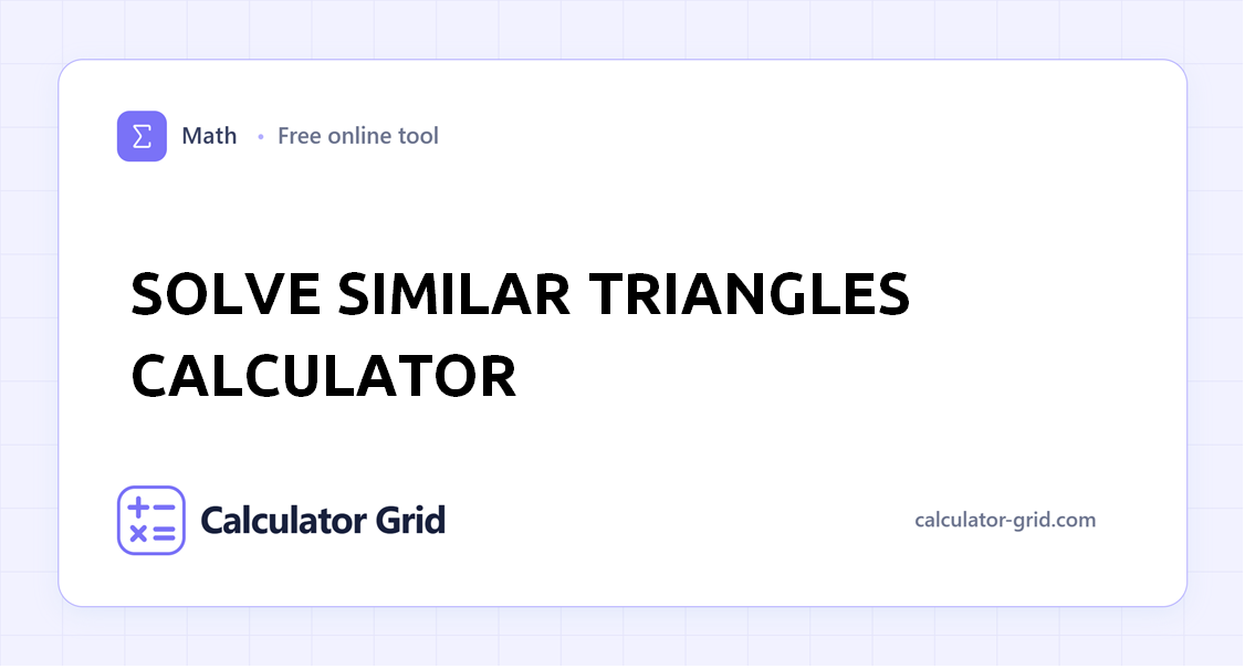 Solve Similar Triangles Calculator